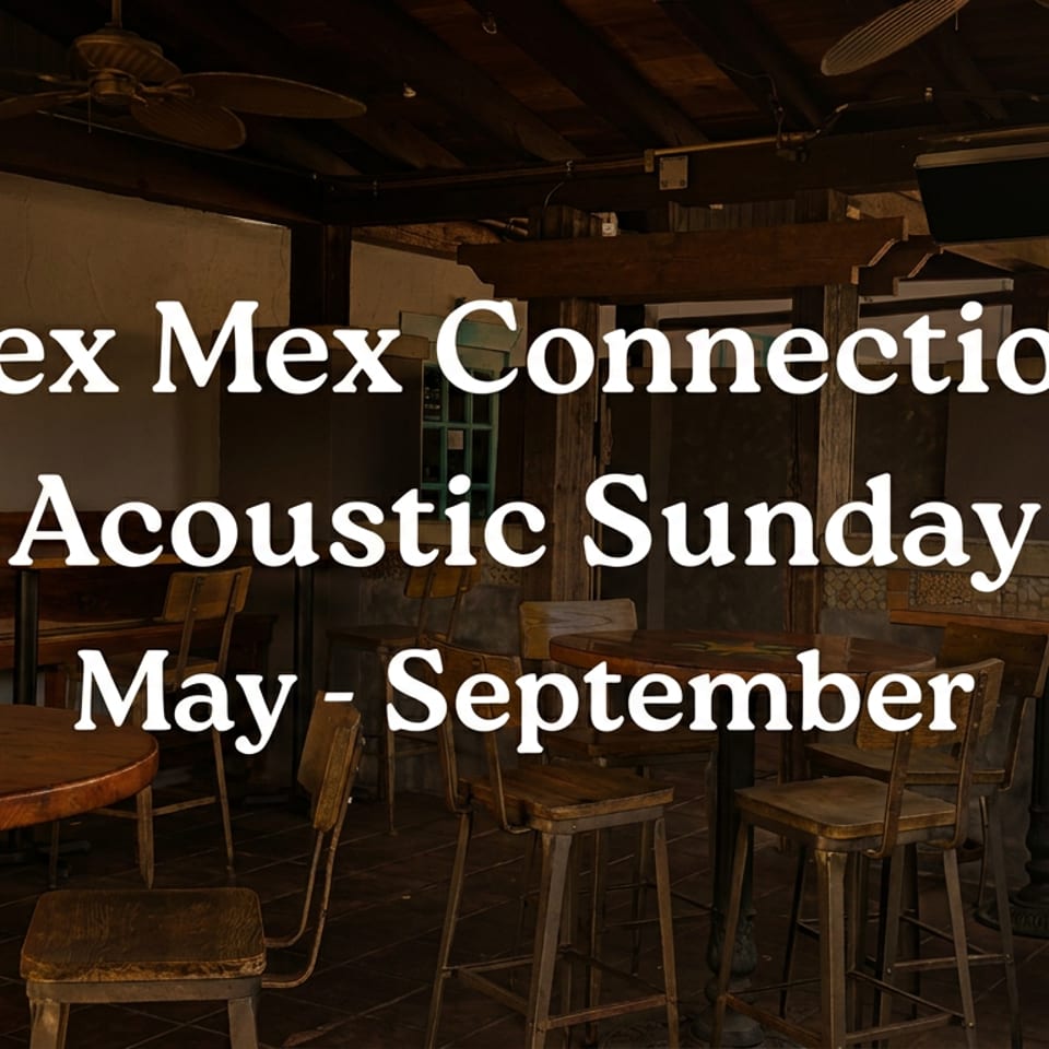 Rustic Tex-Mex restaurant patio with wooden tables and chairs, overlaid text announcing Acoustic Sunday from May through September.